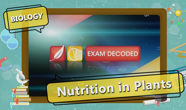 CBSE Class 10-Autotrophic Nutrition - Part 1